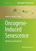 Oncogene-Induced Senescence [E-Book] : Methods and Protocols /