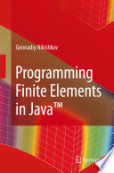 Programming Finite Elements in Java™ [E-Book] /