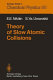 Theory of slow atomic collisions.
