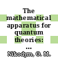 The mathematical apparatus for quantum theories: based on the theory of Boolean lattices /