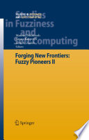 Forging New Frontiers: Fuzzy Pioneers II [E-Book] /