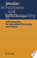 Soft Computing for Information Processing and Analysis [E-Book] /