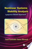 Nonlinear systems stability analysis : Lyapunov-based approach [E-Book] /