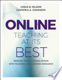 Online teaching at its best : merging instructional design with teaching and learning research [E-Book] /