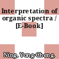 Interpretation of organic spectra / [E-Book]