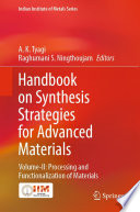 Handbook on Synthesis Strategies for Advanced Materials. Volume II. Processing and Functionalization of Materials [E-Book] /