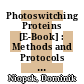 Photoswitching Proteins [E-Book] : Methods and Protocols  /