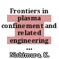 Frontiers in plasma confinement and related engineering / plasma science : proceedings of the 12th International Toki Conference on Plasma Physics and Controlled Nuclear Fusion (ITC-12) and 3rd general scientific assembly of Asia Plasma and Fusion Association ( APFA 01) December 11 - 14, 2001, Toki-city, Japan Japan /