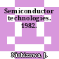 Semiconductor technologies. 1982.