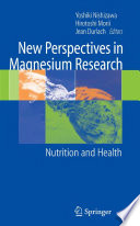 New Perspectives in Magnesium Research [E-Book] : Nutrition and Health /