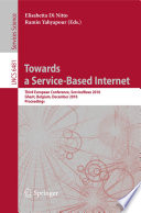 Towards a Service-Based Internet [E-Book] : Third European Conference, ServiceWave 2010, Ghent, Belgium, December 13-15, 2010. Proceedings /