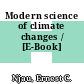 Modern science of climate changes / [E-Book]