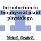 Introduction to biophysical plant physiology.