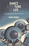 Dance to the tune of life : biological relativity /