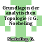 Grundlagen der analytischen Topologie /c G. Noebeling