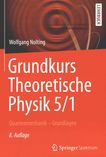 Grundkurs Theoretische Physik . 5,1 . Quantenmechanik - Grundlagen /
