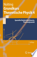 Grundkurs Theoretische Physik 4 [E-Book] : Spezielle Relativitätstheorie, Thermodynamik /