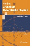 Grundkurs theoretische Physik. 6. Statistische Physik [E-Book] /