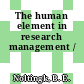 The human element in research management /