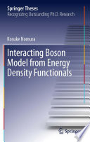 Interacting Boson Model from Energy Density Functionals [E-Book] /