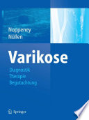 Diagnostik und Therapie der Varikose [E-Book] /