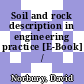 Soil and rock description in engineering practice [E-Book] /