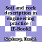 Soil and rock description in engineering practice / [E-Book]