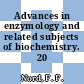 Advances in enzymology and related subjects of biochemistry. 20 /
