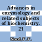 Advances in enzymology and related subjects of biochemistry. 21 /