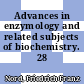 Advances in enzymology and related subjects of biochemistry. 28 /