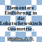 Elementare Einführung in die Lobatschewskische Geometrie.