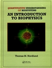 An introduction to biophysics : quantitative understanding of biosystems /