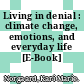Living in denial : climate change, emotions, and everyday life [E-Book] /