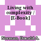 Living with complexity / [E-Book]