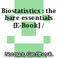 Biostatistics : the bare essentials [E-Book] /