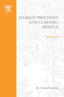 Markov processes and learning models [E-Book] /