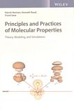 Principles and practices of molecular properties : theory, modeling and simulations [E-Book] /