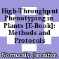 High-Throughput Phenotyping in Plants [E-Book]: Methods and Protocols /