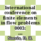 International conference on finite elements in flow problems 0003: proceedings vol 0001 : Banff, 10.06.80-13.06.80.