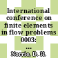 International conference on finite elements in flow problems 0003: proceedings vol 0002 : Banff, 10.06.80-13.06.80.