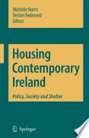 Housing Contemporary Ireland [E-Book] : Policy, Society and Shelter /