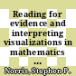 Reading for evidence and interpreting visualizations in mathematics and science education / [E-Book]