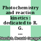Photochemistry and reaction kinetics : dedicated to R. G. W. Norrish /