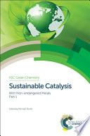 Sustainable catalysis, With non-endangered metals. Part 1 [E-Book] /