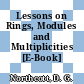 Lessons on Rings, Modules and Multiplicities [E-Book] /