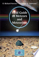 Field Guide to Meteors and Meteorites [E-Book] /