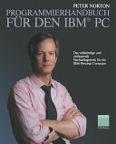 Programmierhandbuch für den IBM PC : das vollständige und umfassende Nachschlagewerk für die IBM Personal Computer.