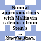 Normal approximations with Malliavin calculus : from Stein's method to universality [E-Book] /