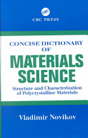 Concise dictionary of materials science : structure and characterization of polycystalline materials /