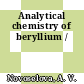 Analytical chemistry of beryllium /